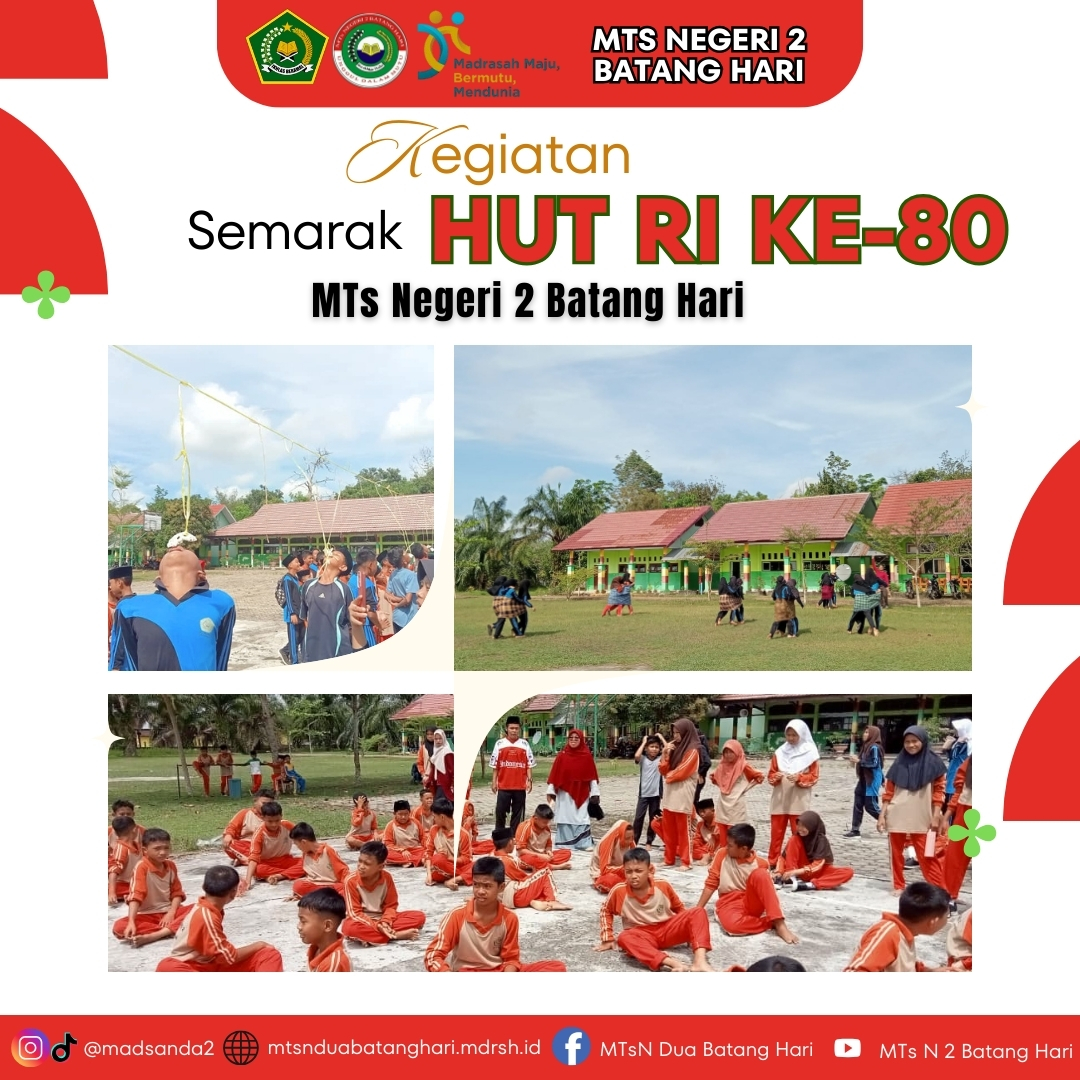 Semarak Kemerdekaan RI Ke-80, MTs Negeri 2 Batang Hari Gelar Aneka Perlombaan Meriah
