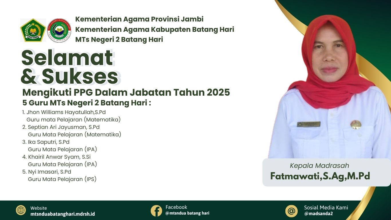Lima Guru MTs Negeri 2 Batang Hari Terpilih Mengikuti PPG Dalam Jabatan Kementerian Agama Tahun 2025