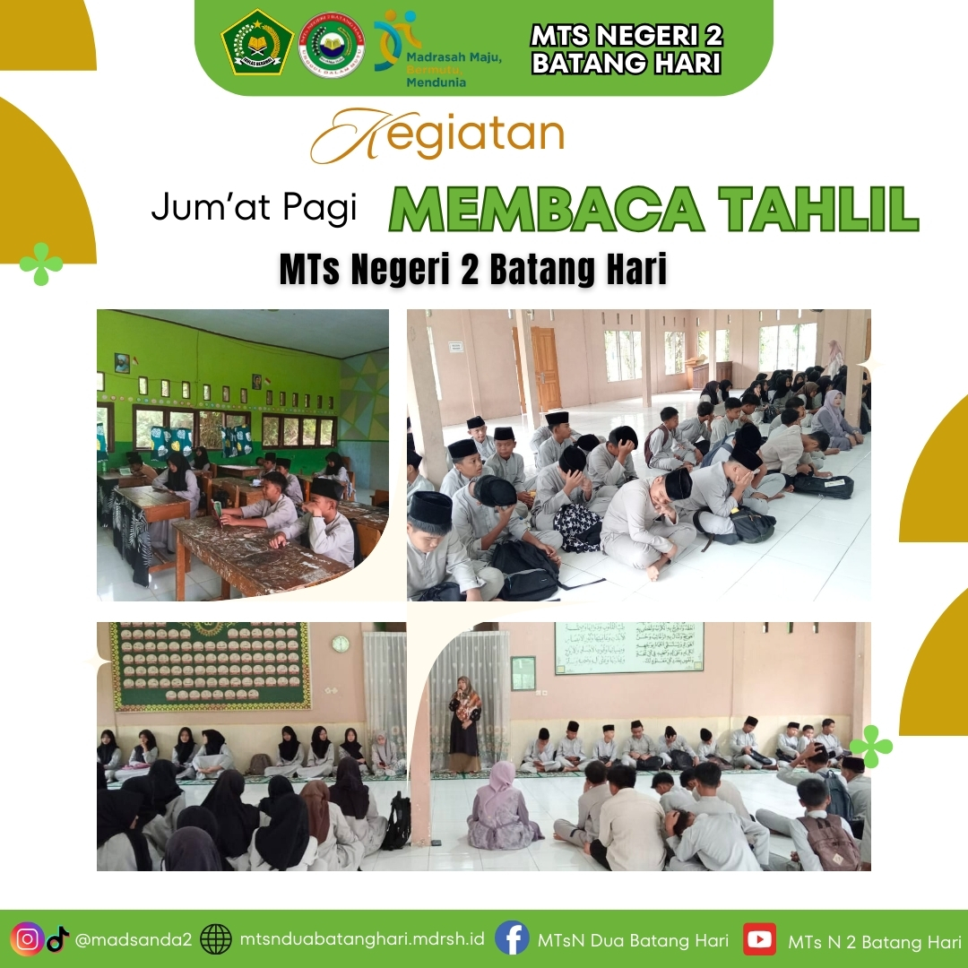 Pembiasaan Membaca Tahlil dan Kultum Setiap Jumat Pagi di MTs Negeri 2 Batang Hari